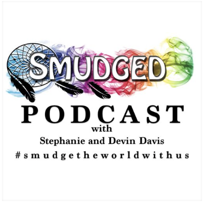 Smudged Podcast with Stephanie and Devin Davis